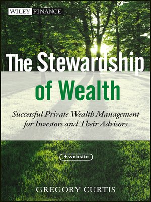 cover image of The Stewardship of Wealth